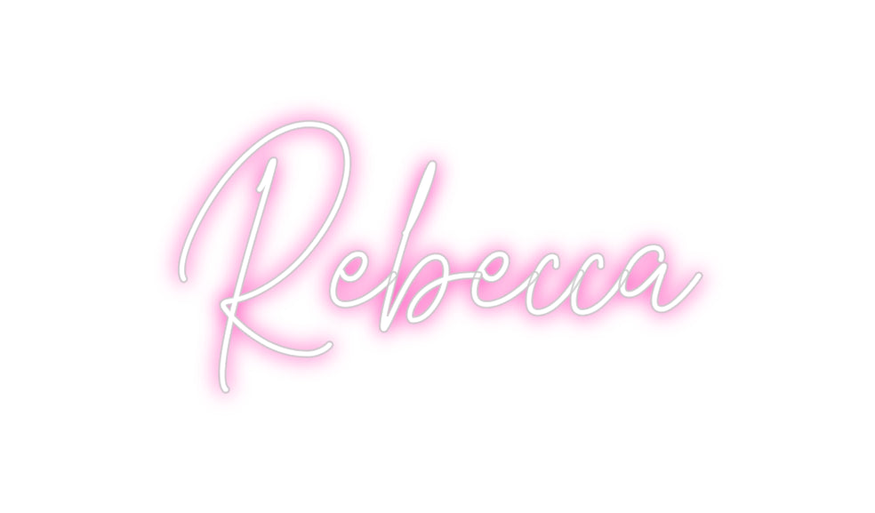 Custom Neon: Rebecca