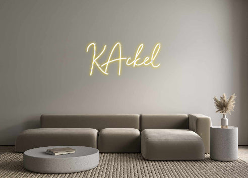 Custom Neon: KAckel