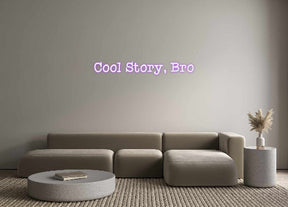 Custom Neon: Cool Story, Bro