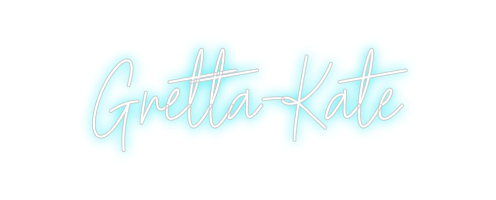 Custom Neon: Gretta-Kate