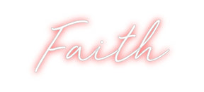 Custom Neon: Faith