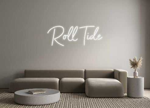 Custom Neon: Roll Tide