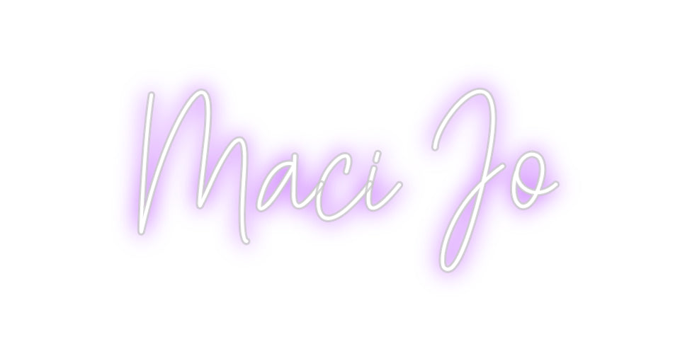 Custom Neon: Maci Jo