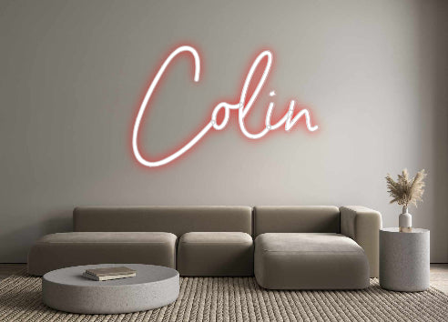 Custom Neon: Colin