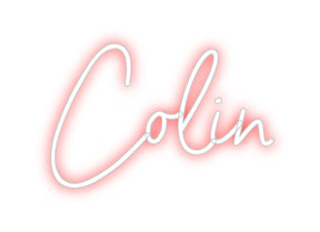 Custom Neon: Colin