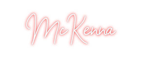 Custom Neon: McKenna