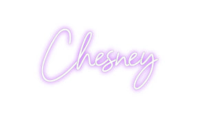 Custom Neon: Chesney