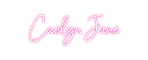 Custom Neon: Caelyn Jane