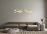 Custom Neon: Drastic Change