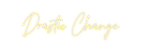 Custom Neon: Drastic Change