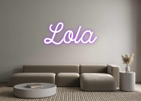 Custom Neon: Lola