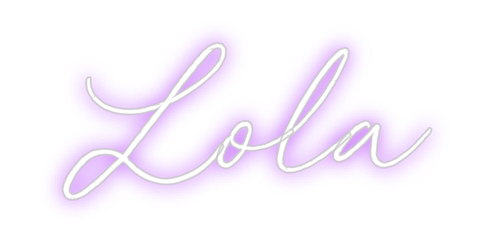 Custom Neon: Lola