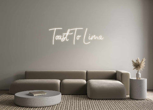 Custom Neon: Toast To Lima