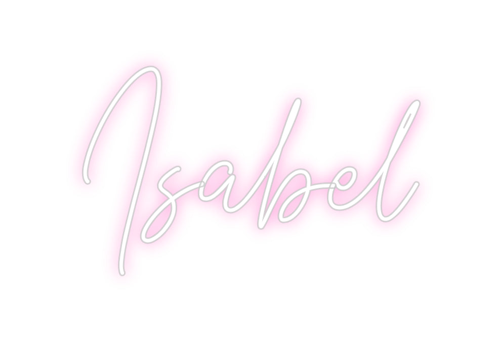 Custom Neon: Isabel