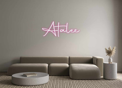 Custom Neon: Atalee