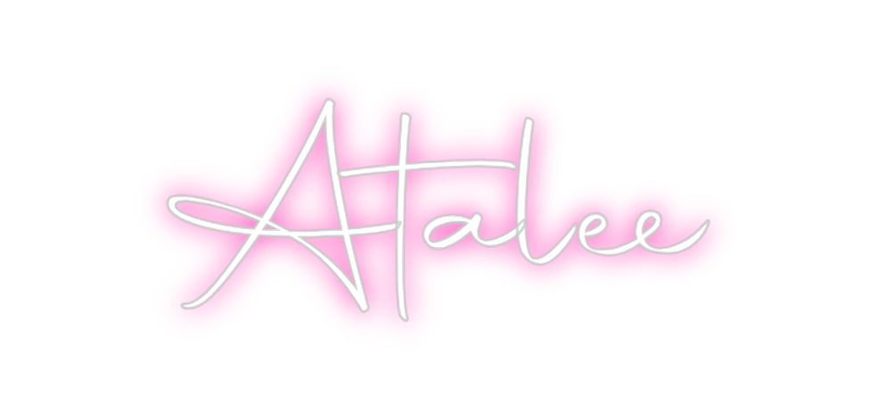 Custom Neon: Atalee