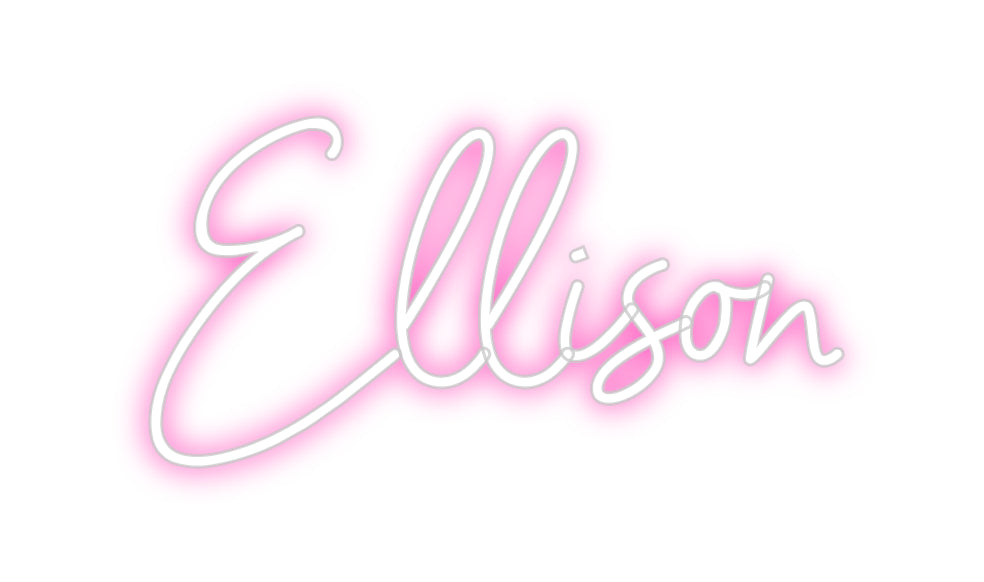 Custom Neon:  Ellison