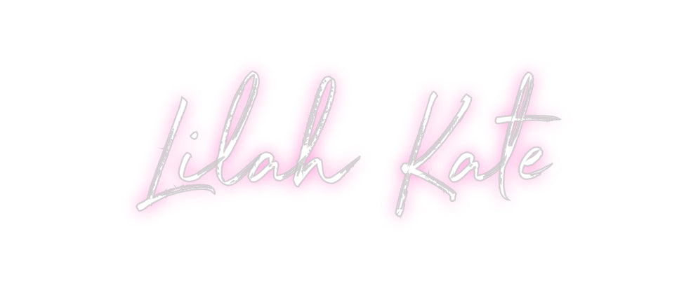 Custom Neon: Lilah Kate