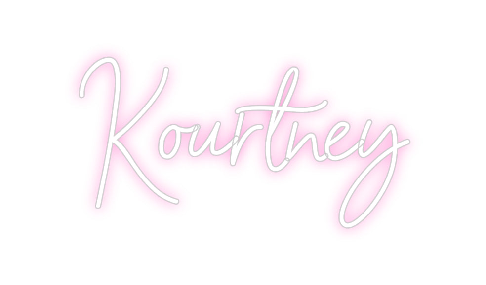 Custom Neon: Kourtney