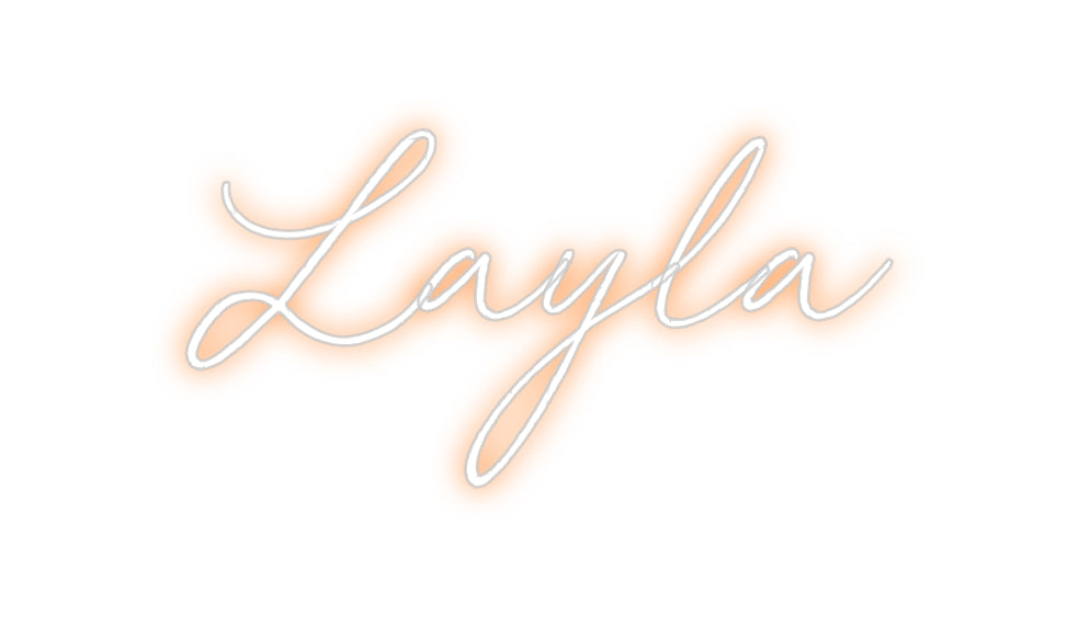 Custom Neon: Layla