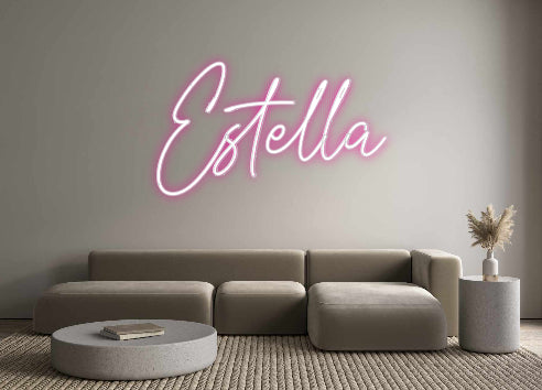 Custom Neon: Estella