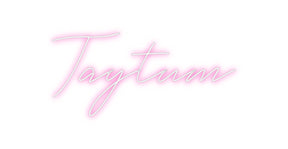 Custom Neon: Taytum