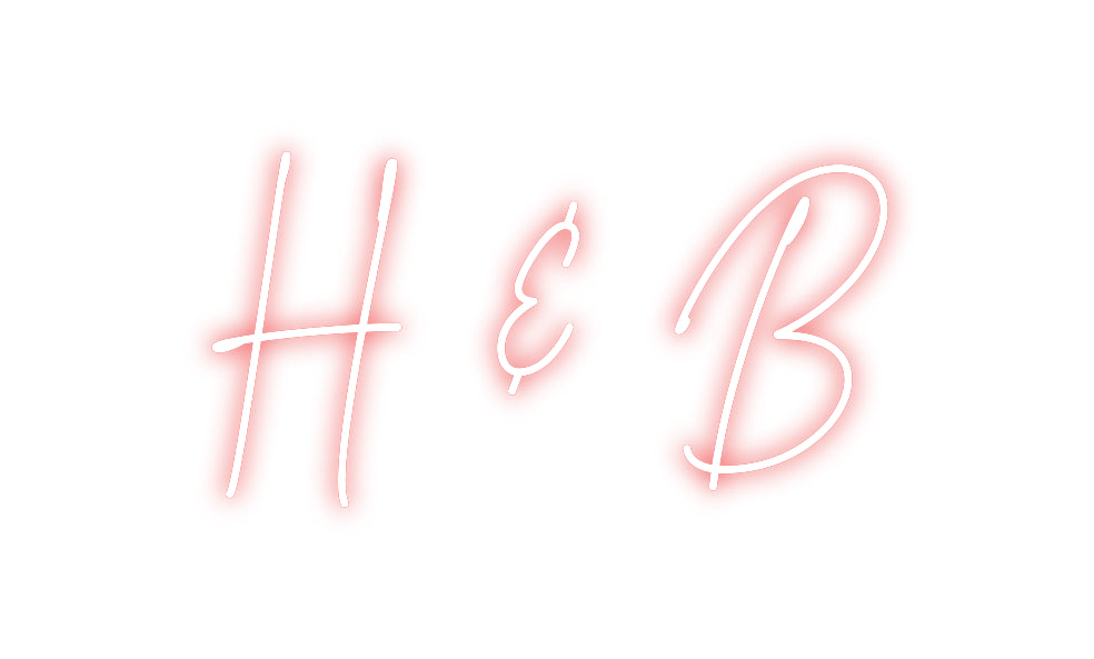 Custom Neon: H & B