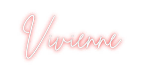 Custom Neon: Vivienne