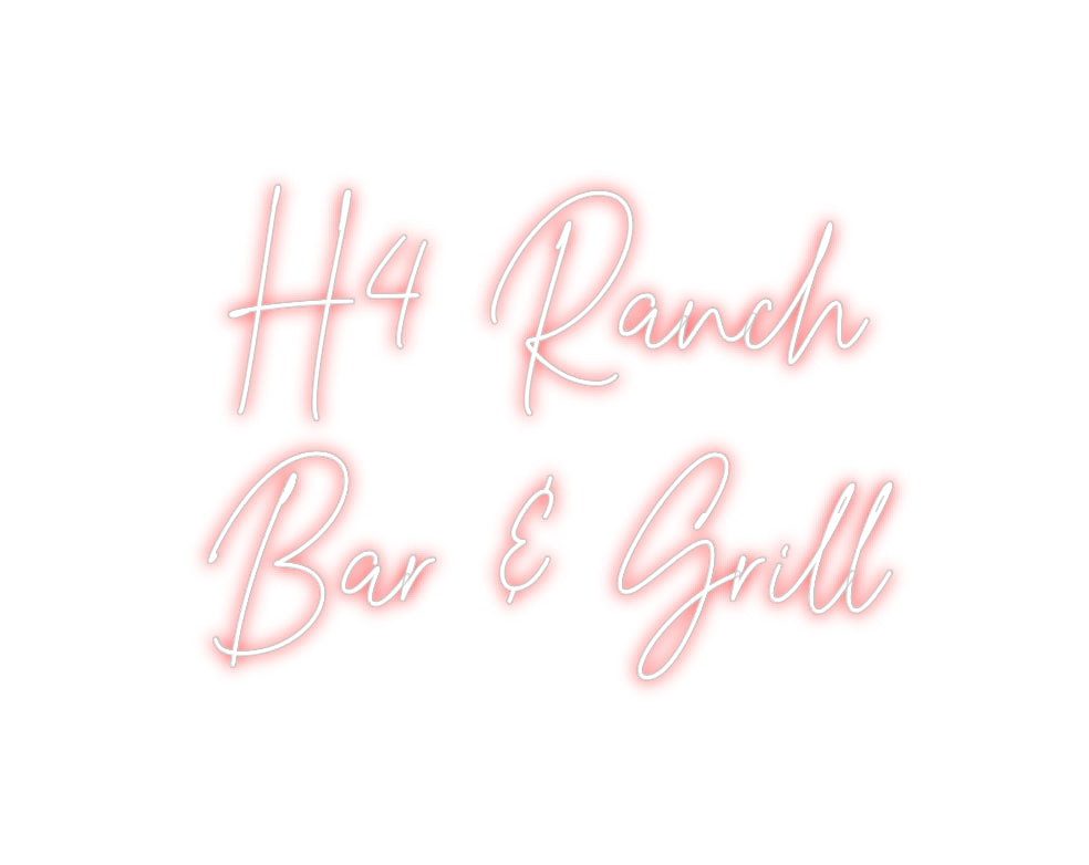 Custom Neon: H4 Ranch
Bar...