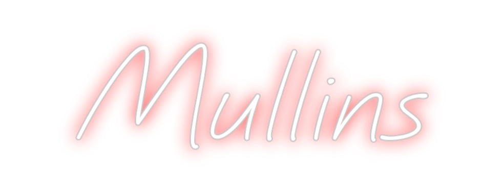 Custom Neon: Mullins