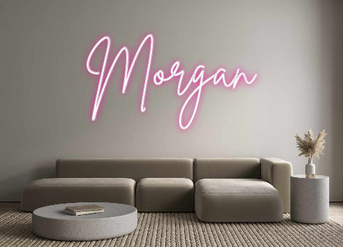 Custom Neon: Morgan