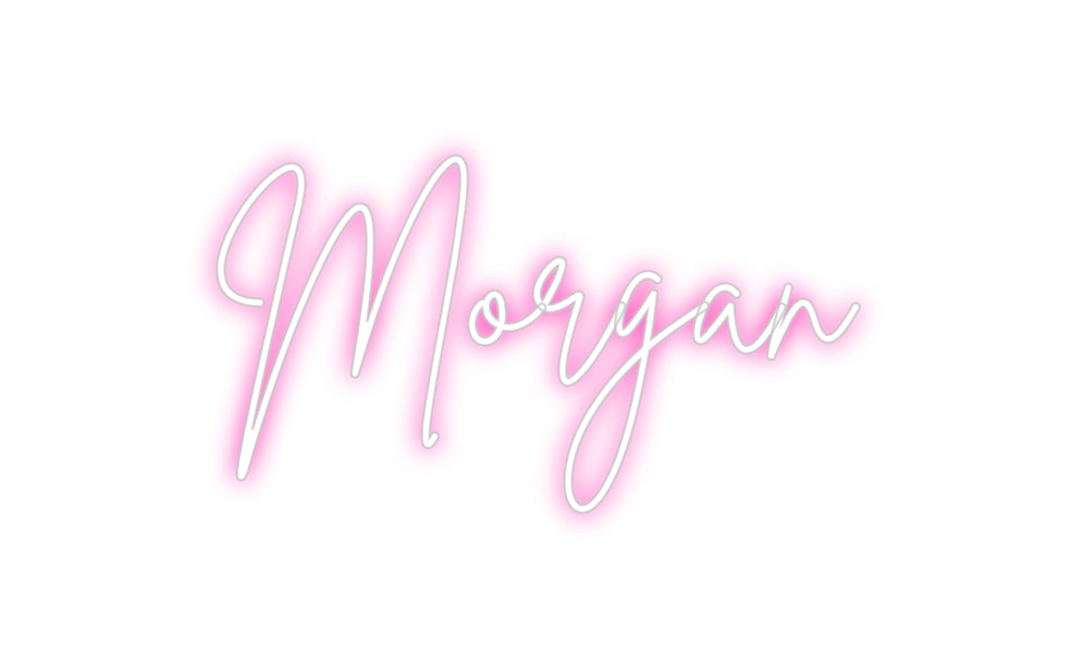 Custom Neon: Morgan