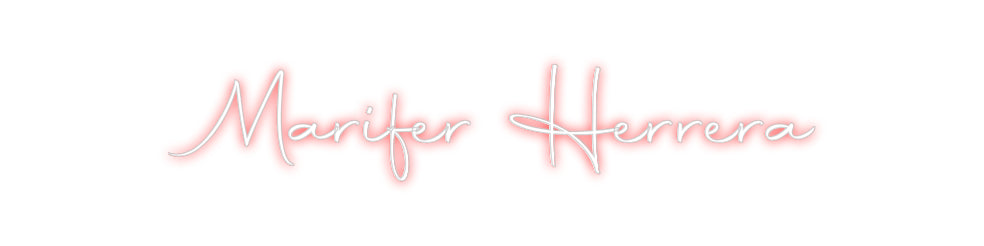 Custom Neon: Marifer Herrera