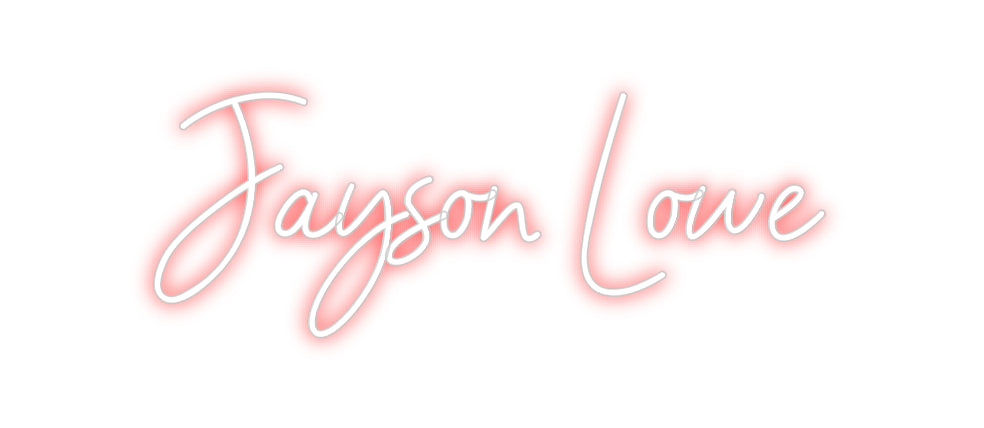 Custom Neon: Jayson Lowe