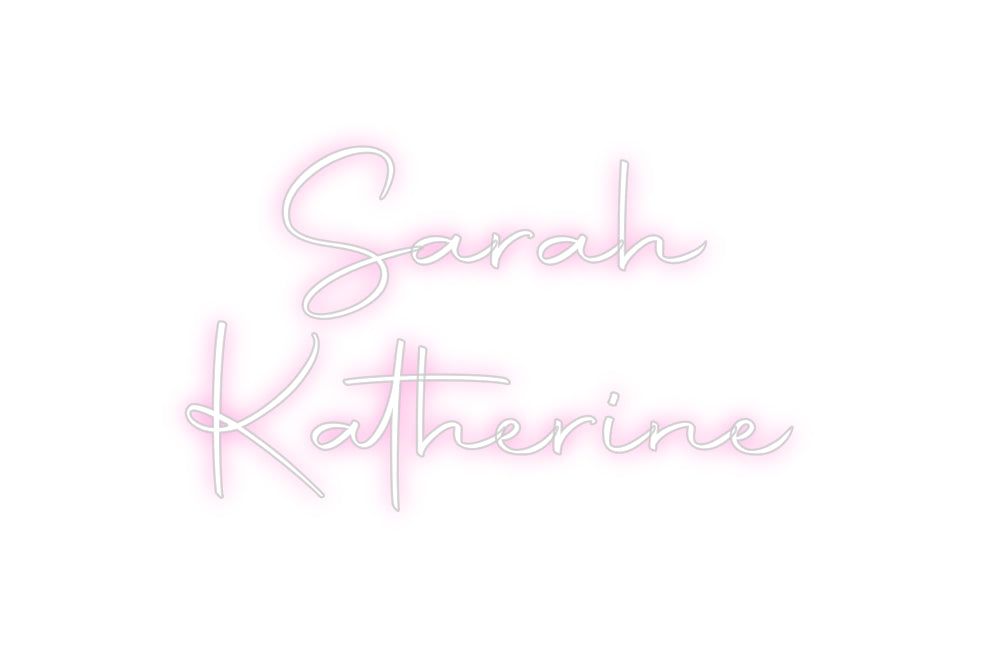 Custom Neon: Sarah Kather...