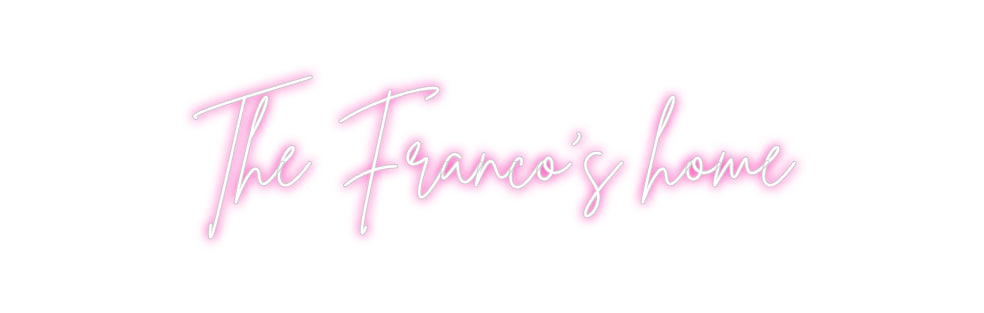 Custom Neon: The Franco's ...