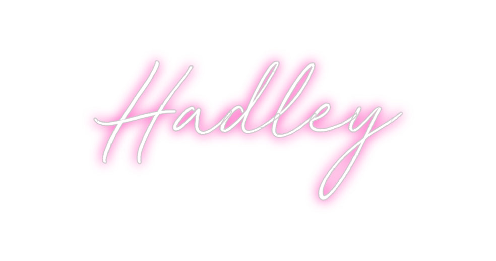 Custom Neon: Hadley