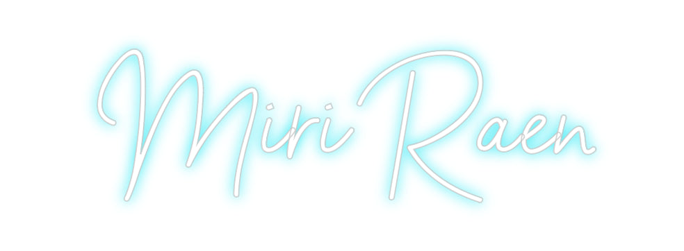 Custom Neon: Miri Raen