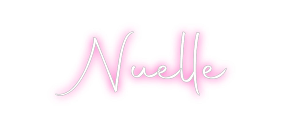 Custom Neon: Nuelle