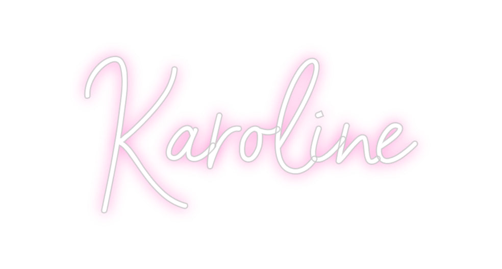 Custom Neon: Karoline