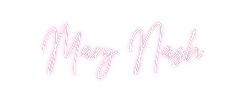 Custom Neon: Mary Nash