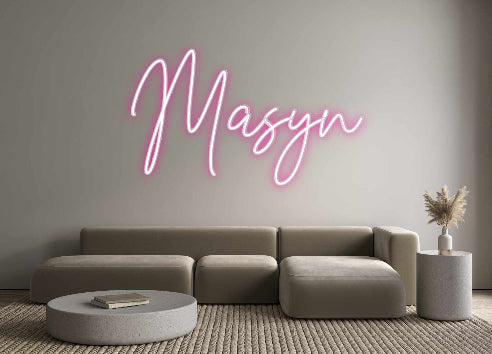 Custom Neon: Masyn