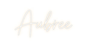 Custom Neon: Aubree