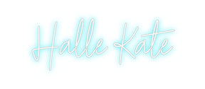 Custom Neon: Halle Kate
