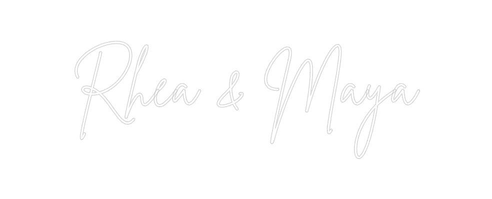 Custom Neon: Rhea & Maya