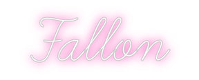 Custom Neon: Fallon