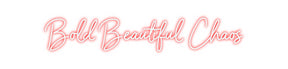 Custom Neon: Bold Beautifu...