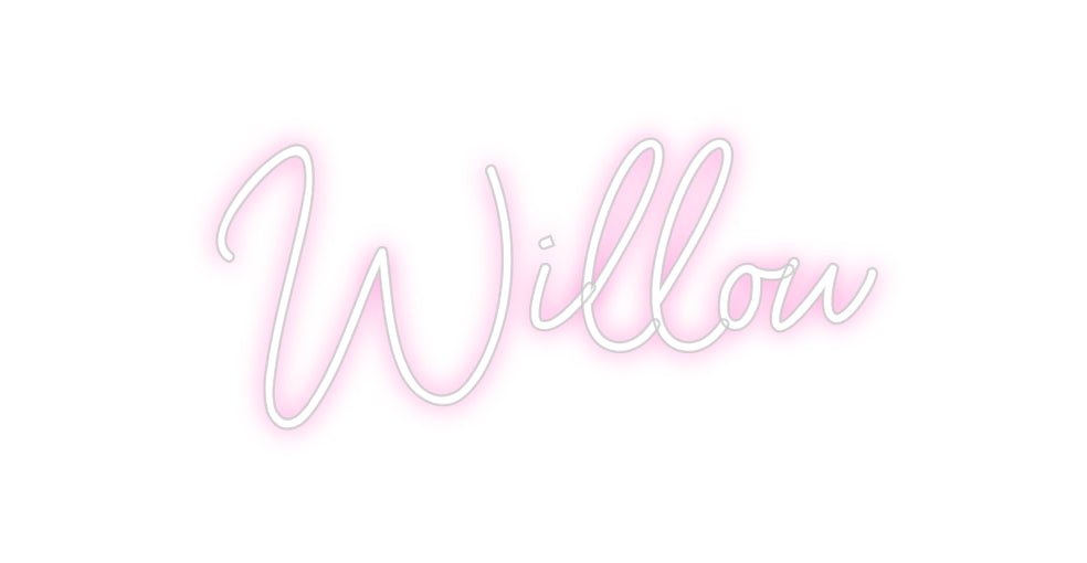 Custom Neon: Willow