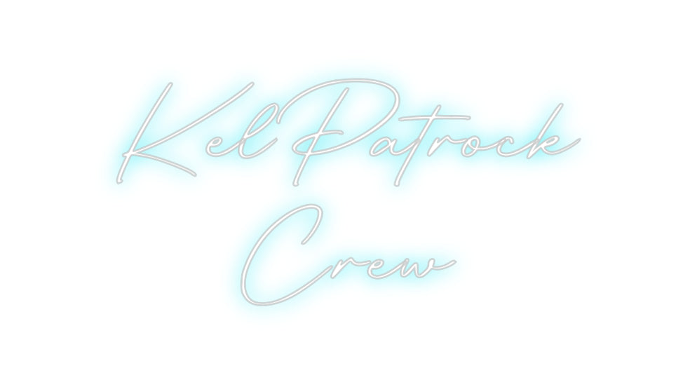 Custom Neon: KelPatrock C...