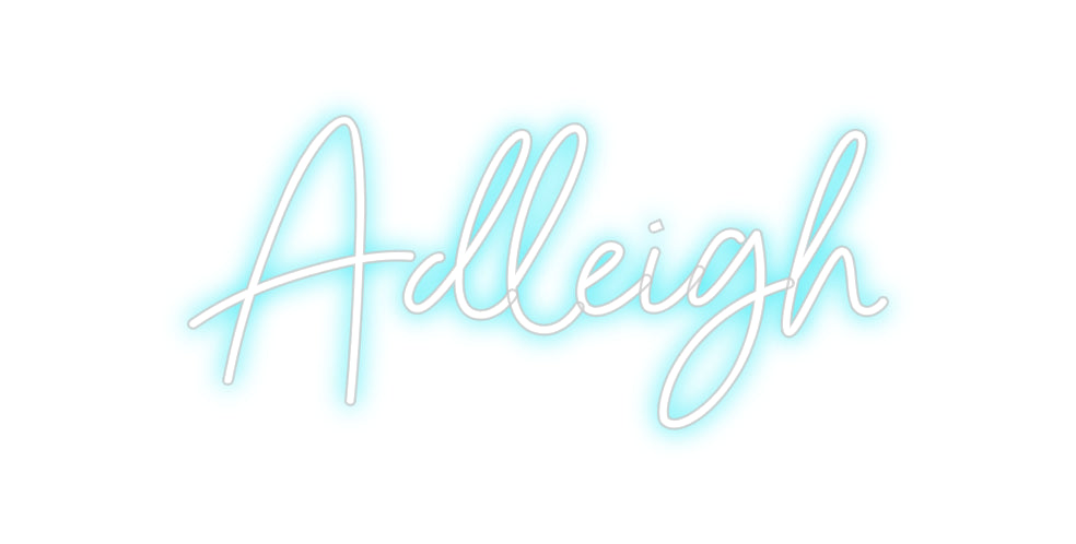 Custom Neon: Adleigh